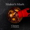 Maker's Mark - Clayton Mullen lyrics
