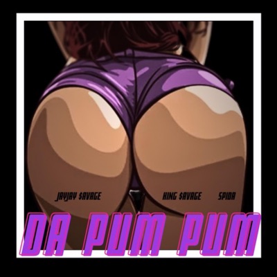 Da PumPum (feat. King Savage) - Single