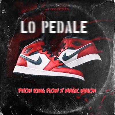 Lo' Pedales (feat. Magic Malon) - Single