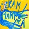 Ekam Mantra (feat. Noel Schajris) - Kosmik Band lyrics