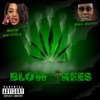 Blow Trees (feat. San Quinn) - Single