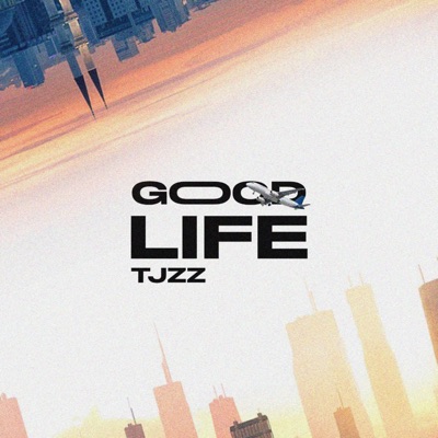 Good Life - Single