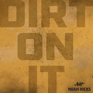 Noah Hicks - Dirt On It - Line Dance Musik