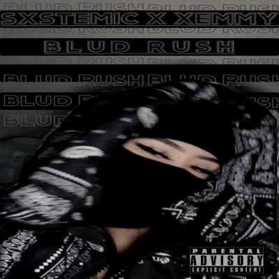 Blud Rush (feat. Xemmy) - Single