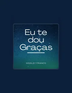 Wesley Franco dinle, müzik videolarını izle, biyografisini oku, tur tarihlerini ve daha fazlasını gör!