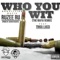 Who You Wit (feat. Trigg Lucci) [Remix] - Ruzee Ru lyrics