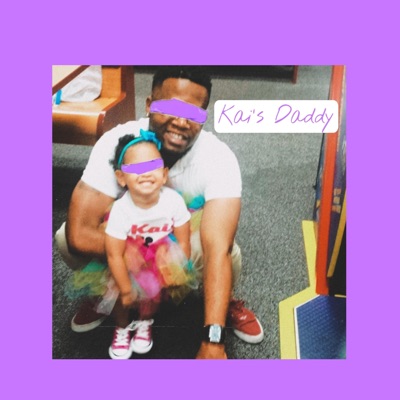 Kai's Daddy - Single