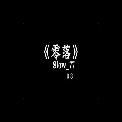 Listen to Slow_77, watch music videos, read bio, see tour dates & more!