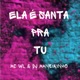 Ela É Santa pra Tu Single
