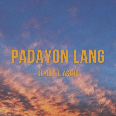 Padayon lang (feat. A$tro) - Single