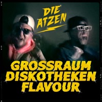 GROSSRAUMDISKOTHEKENFLAVOUR - Single - Die Atzen