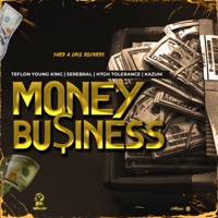 Money Business (feat. Serebral, H7GH Tolerance, Kazum & Yard A Love) - Single - Teflon Young King & Teflon
