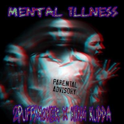 Mental Illness (feat. King Kudda) - Single