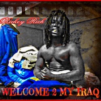 welcome 2 my iraq - Rickey Rich