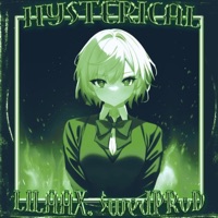 Hysterical (Slowed) - Single - LILAAX & $wedPR0D