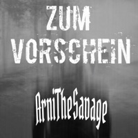 zum Vorschein - Single - ArniTheSavage