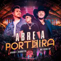 ABRE A PORTEIRA — BRUNO & BARRETTO