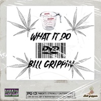 What It Do - Single - Bill Grippin