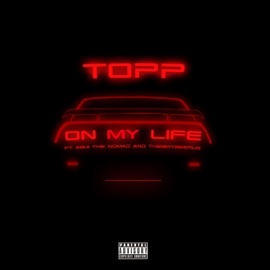 ON MY LIFE (feat. Abhi the Nomad & TheBoyBeerus) Topp