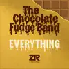 The Chocolate Fudge Band - Everything
