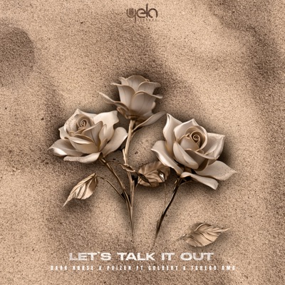 Let's Talk It Out (feat. Colbert & Tshego AMG) - Single