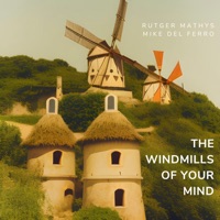 The Windmills of your Mind - Single - Mike Del Ferro & Rutger Mathys