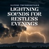 Lightning Sounds for Restless Evenings