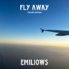 Fly Away (Deluxe Edition)