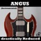 Angus - drastically Reduced lyrics