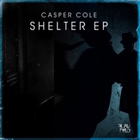 Shelter - EP - Casper Cole