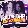 Sou Rainha Não Mandada - Single