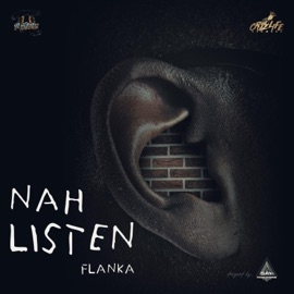 Nah Listen (Freestyle) (feat. Flanka Dan) Pi Studios