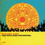 The Souljazz Orchestra - Rejoice, Pt. 2