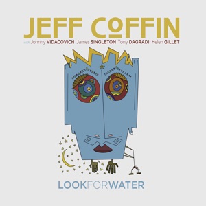 Look for Water (feat. Johnny Vidacovich)