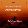 Easy For You - Single