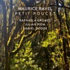 Raphaela Gromes & Julian Riem - Ma Mère l'Oye, M. 60: II. Petit Poucet (Arr. for Piano Trio by Julian Riem)