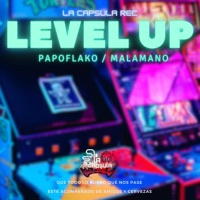 LEVEL UP (feat. PapoFlako130) - Single - Malamano