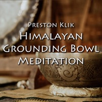 Himalayan Grounding Bowl Meditation - EP - Preston klik