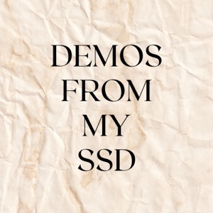 Demos From My SSD