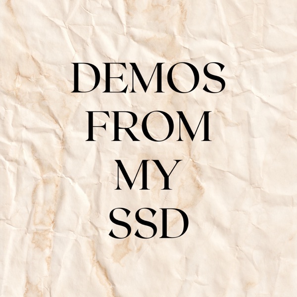 Demos From My SSD