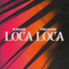 R3HAB & Pelican - Loca Loca illustration