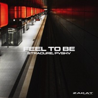 Feel to Be - Single - STRACURE & PVSHV
