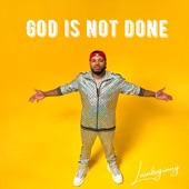 God Is Not Done artwork