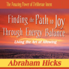 The Amazing Power of Deliberate Intent (Unabridged) - Abraham Hicks