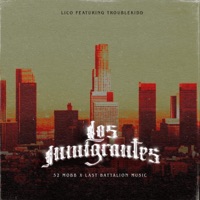 Los Inmigrantes - Single - Dj Lico & Trouble Kidd