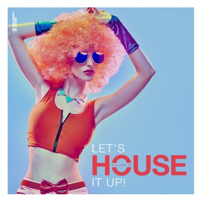Let's House It Up, Vol. 33