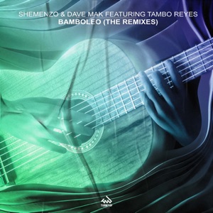 Bamboleo (The Remixes) [feat. Tambo Reyes] - EP