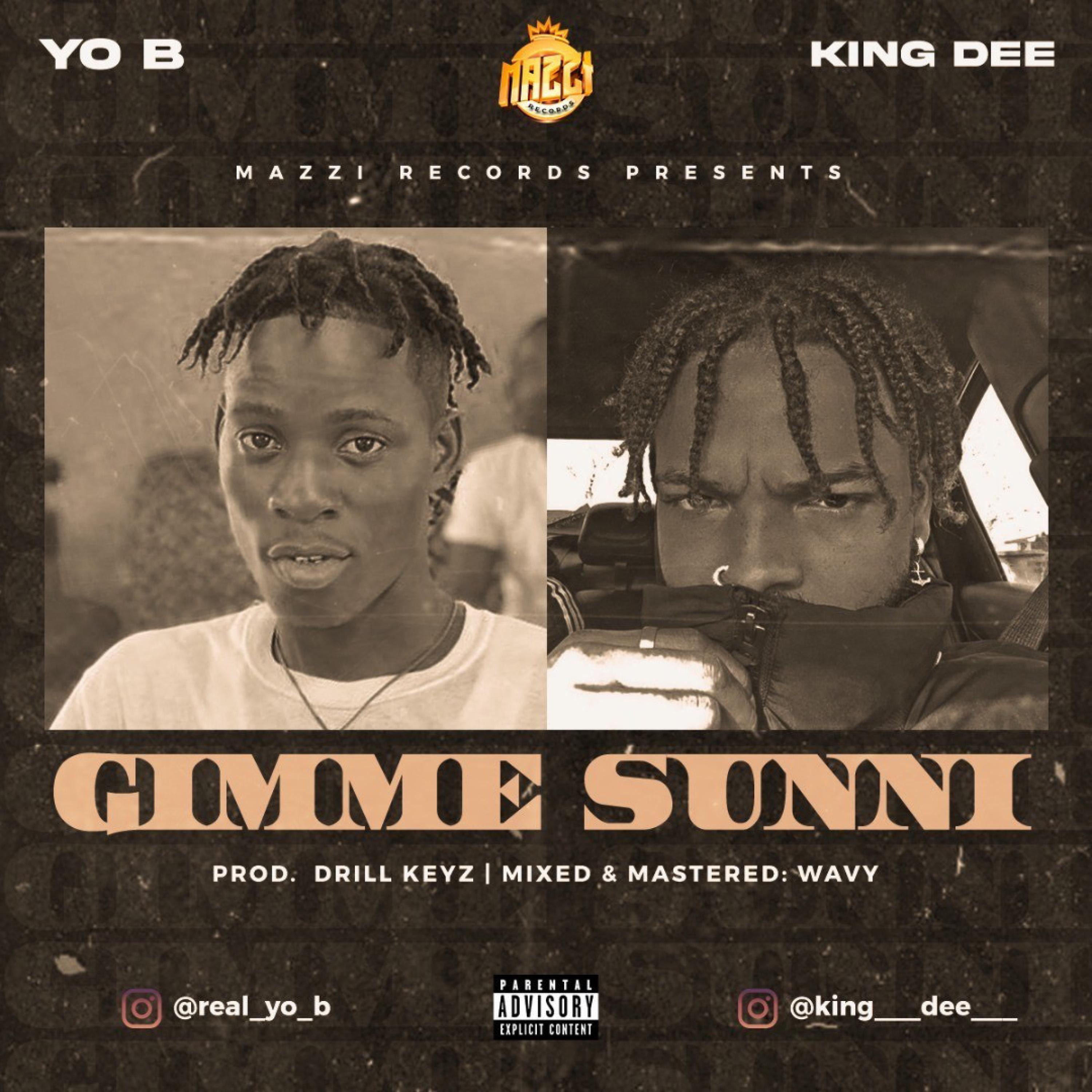 King Dee - Gimme Sunni (Ft. Yo B)