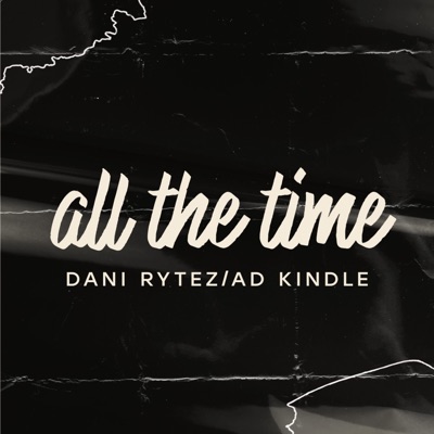 All the time (feat. AD Kindle) - Single