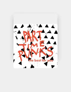 Listen to Part Time Punks, watch music videos, read bio, see tour dates & more!